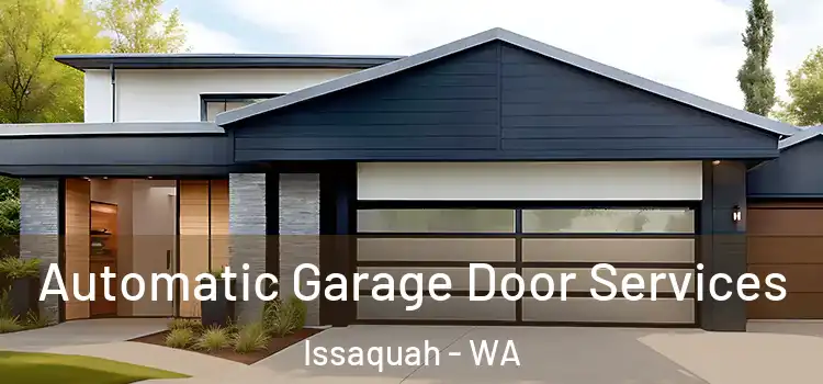  Automatic Garage Door Services Issaquah - WA