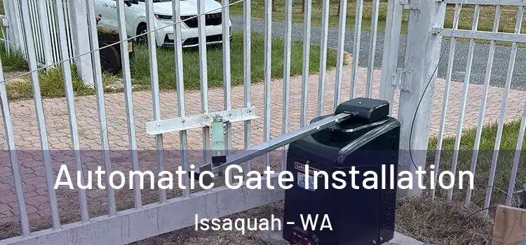  Automatic Gate Installation Issaquah - WA