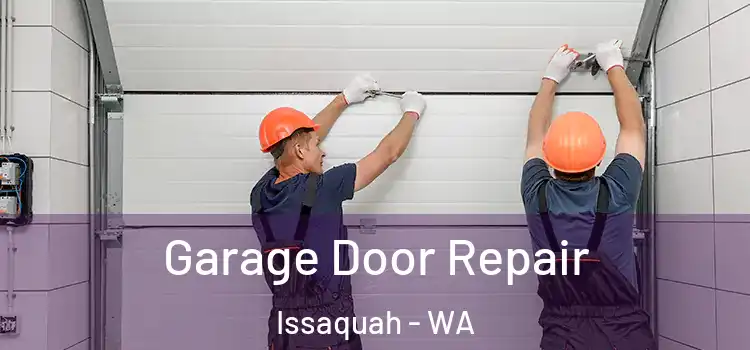  Garage Door Repair Issaquah - WA