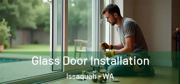 Glass Door Installation Issaquah - WA