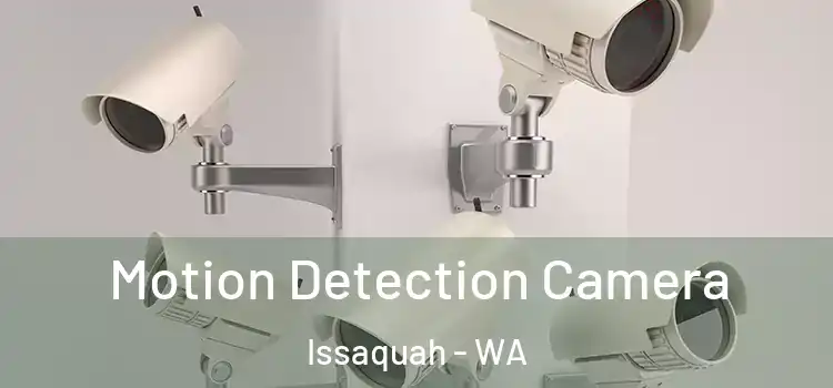  Motion Detection Camera Issaquah - WA