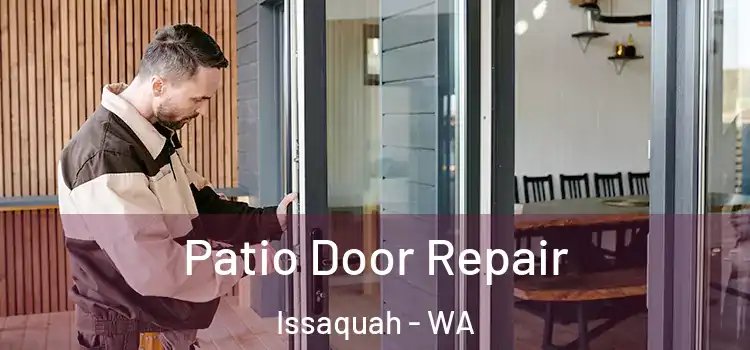 Patio Door Repair Issaquah - WA